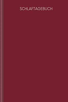 Schlaftagebuch: Tagebuch zum Ausfüllen zur Verbesserung des Schlafes und Überwinden von Schlafproblemen | Motiv: Rot