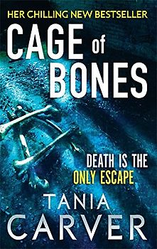 Cage of Bones - Tania Carver