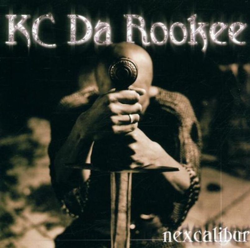 Kc Da Rookee - Nexcalibur