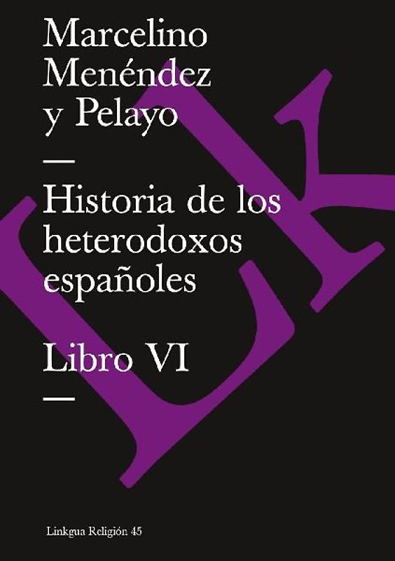 Historia de los heterodoxos españoles