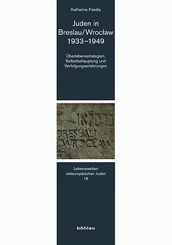 Juden in Breslau/Wrocław 1933–1949