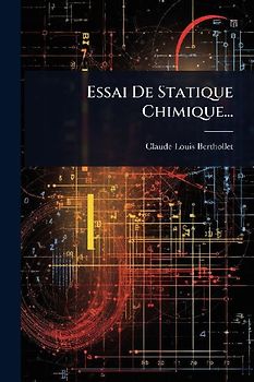Essai De Statique Chimique...