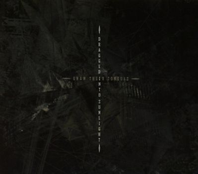 Dragged Into Sunlight/Gnaw Their Tongues - N.V.