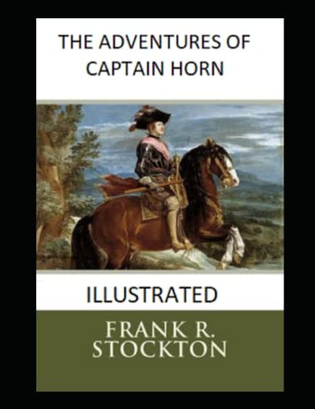 The Adventures of Captain Horn Illustrated