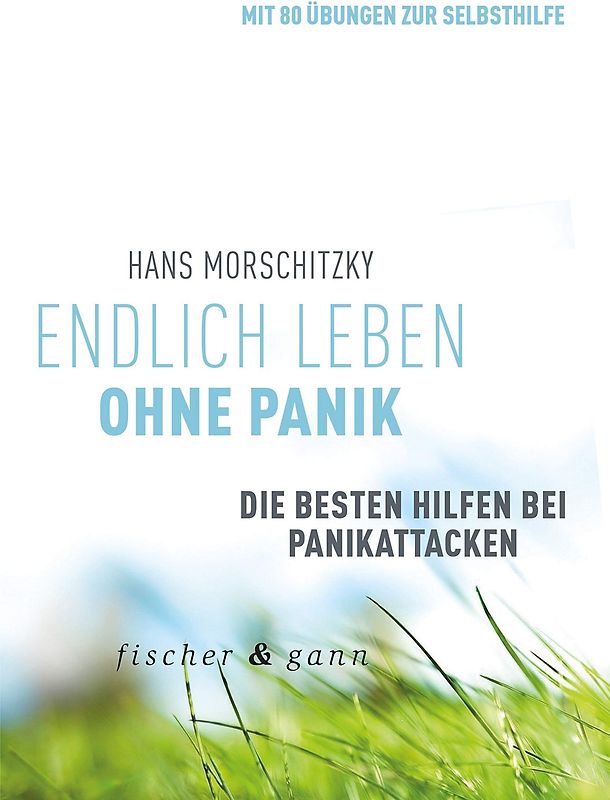 Endlich leben ohne Panik!