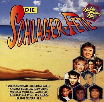 die Schlager Fete - Die Hitparaden Hits