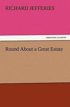 Round About a Great Estate