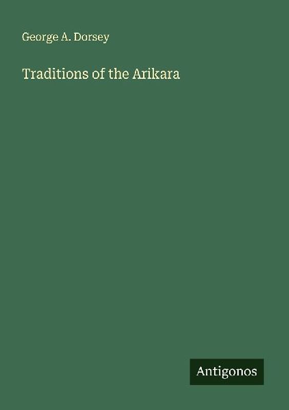 Traditions of the Arikara