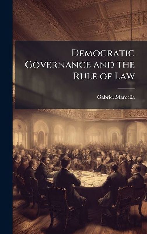 Democratic Governance and the Rule of Law