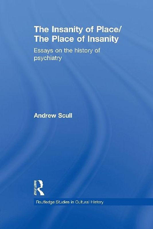 The Insanity of Place / The Place of Insanity