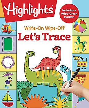 Write-On Wipe-Off Let's Trace (Highlights Write-On Wipe-Off Fun to Learn Activity Books)