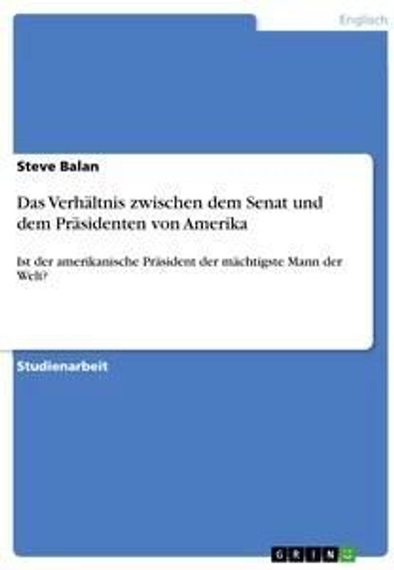Das Verhältnis zwischen dem Senat und dem Präsidenten von Amerika