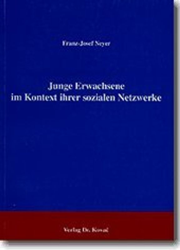 Junge Erwachsene im Kontext ihrer sozialen Netzwerke