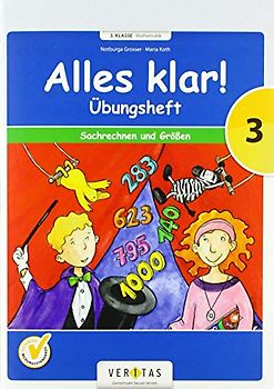 Alles klar! 3. Schuljahr - Übungsheft Sachrechnen und Größen