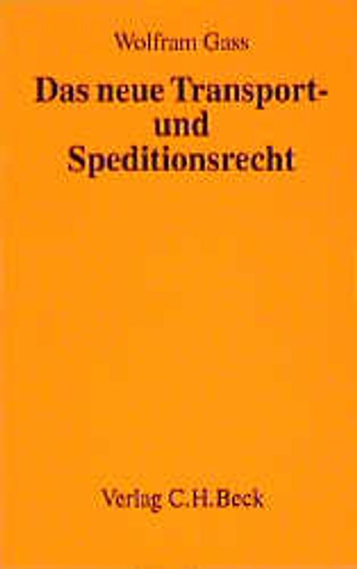 Das neue Transport- und Speditionsrecht