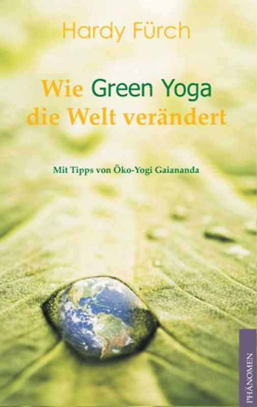 Wie Green Yoga die Welt verändert