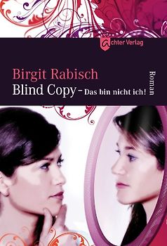 Blind Copy - Das bin nicht ich!