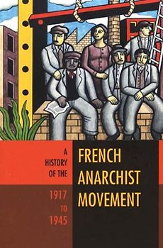 Pateman, Barry - A History of the French Anarchist Movement, 1917-1945