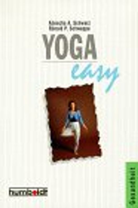 Yoga easy. Energie und Harmonie durch Bewegung