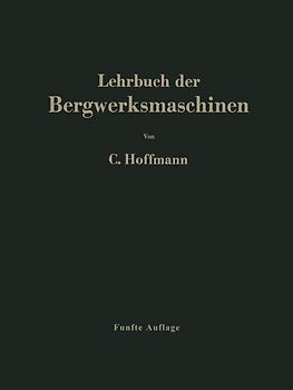 Lehrbuch der Bergwerksmaschinen
