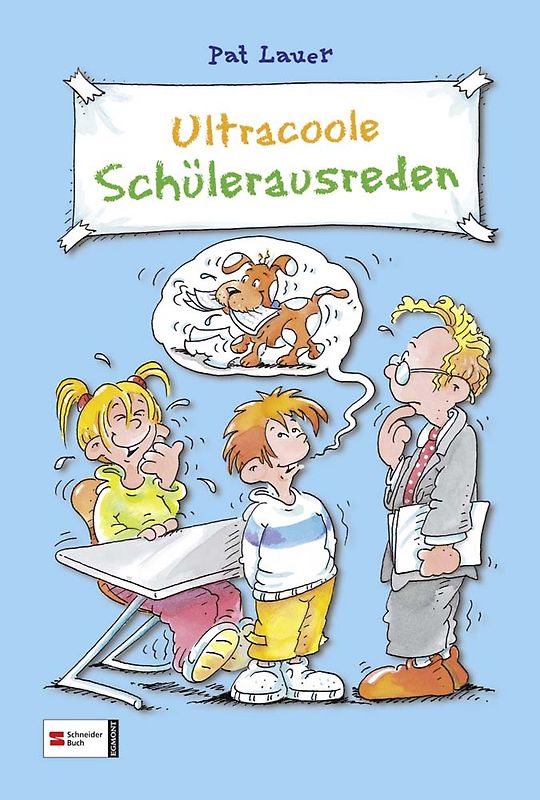 Ultracoole Schülerausreden