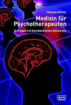 Medizin für Psychotherapeuten in Fragen mit kommentierten Antworten