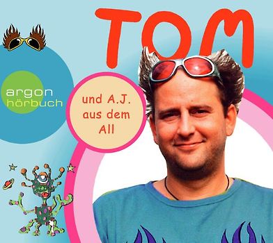 Hörbuch Tom... und A.J. aus dem All