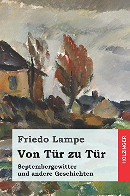 Von Tür zu Tür: Septembergewitter und andere Geschichten