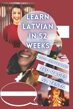 LEARN LATVIAN IN 52 WEEKS