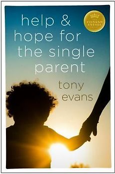 Help & Hope for the Single Parent