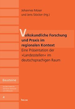 Volkskundliche Forschung und Praxis im regionalen Kontext