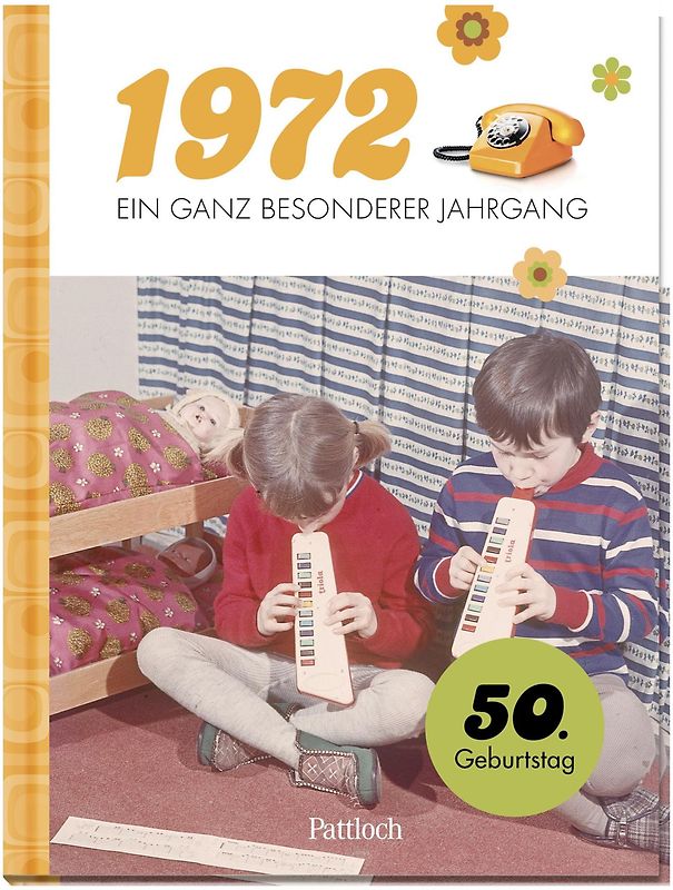 1972 - Ein ganz besonderer Jahrgang