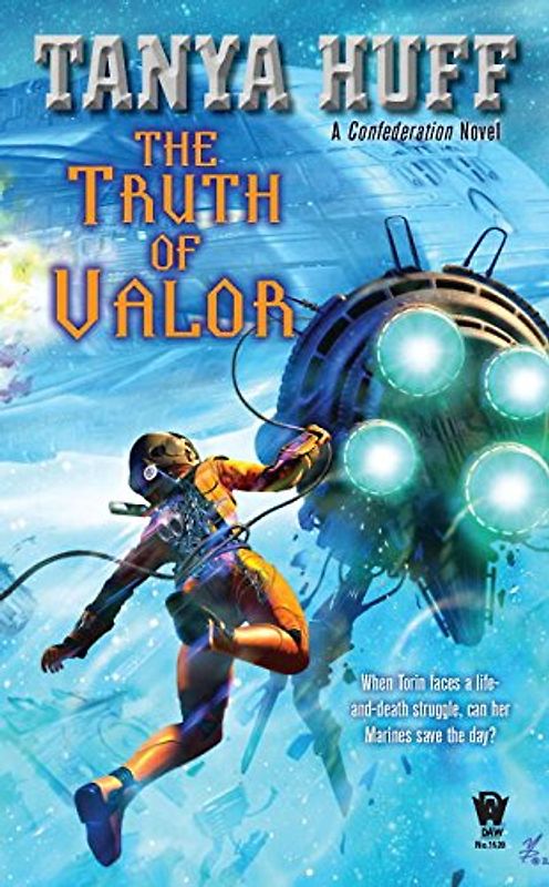 The Truth of Valor (Confederation Novels) - Huff, Tanya