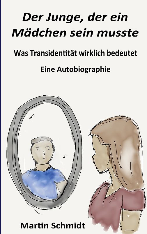 Der Junge, der ein Mädchen sein musste