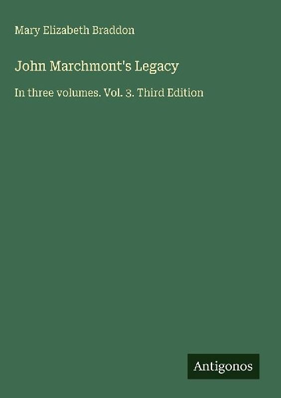John Marchmont's Legacy