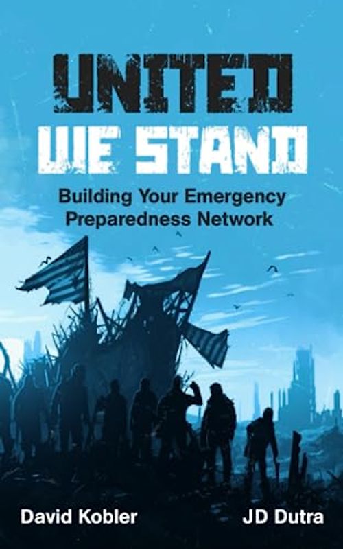 United We Stand: Building Your Emergency Preparedness Network
