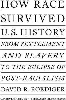 How Race Survived Us History