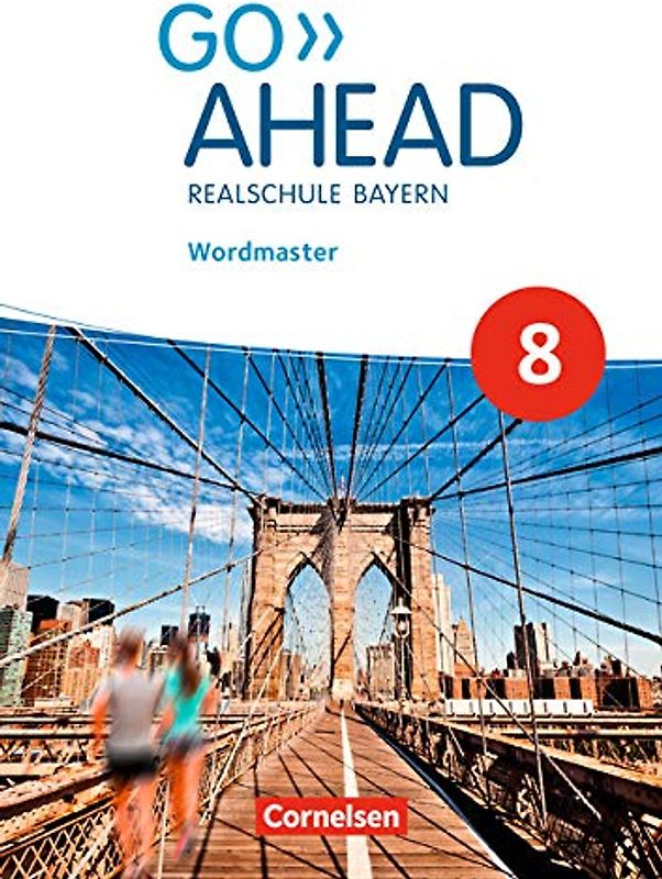 Go Ahead - Realschule Bayern 2017 - 8. Jahrgangsstufe