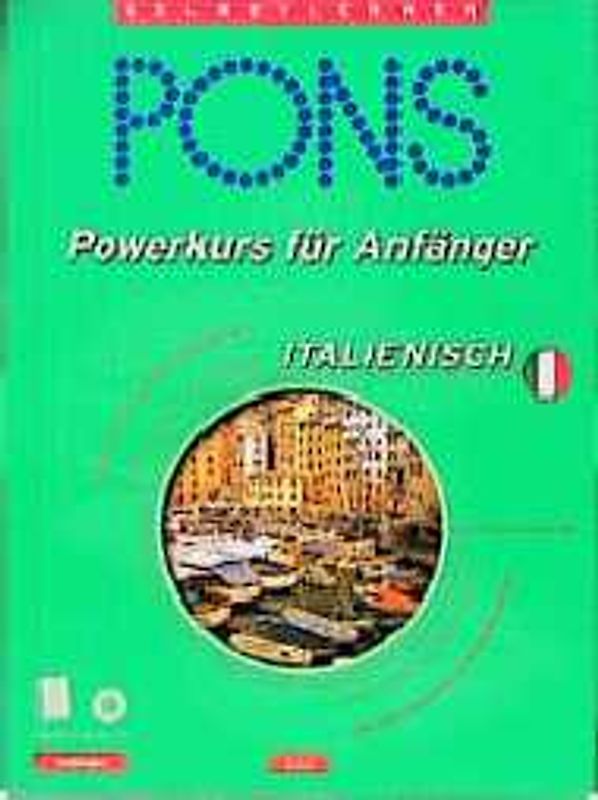 PONS Powerkurs für Anfänger. Für Anfänger und Wiedereinsteiger / PONS Powerkurs für Anfänger. Für Anfänger und Wiedereinsteiger