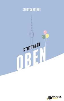 Stuttgarterle: Stuttgart OBEN