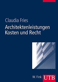 Architektenleistungen - Kosten und Recht
