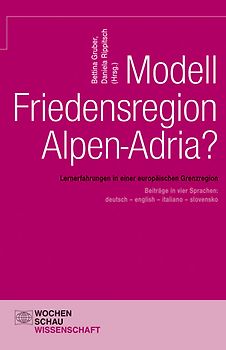 Modell Friedensregion Alpen-Adria?