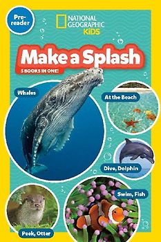 Make a Splash Collection (National Geographic Kids Readers, Pre-Reader)