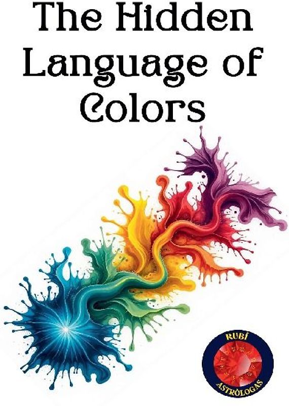 The Hidden Language of Colors