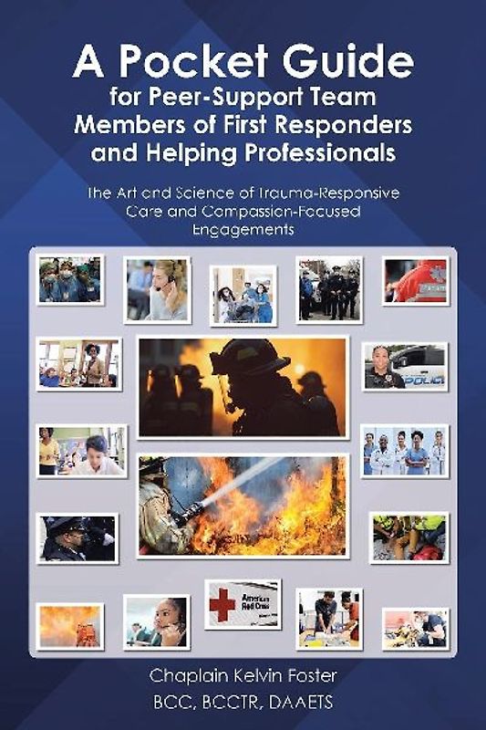 A Pocket Guide for Peer-Support Team Members of First Responders and Helping Professionals