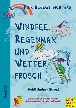 Windfee, Regenmax und Wetterfrosch