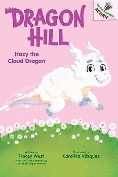 Hazy the Cloud Dragon: An Acorn Book (Dragon Hill #3)