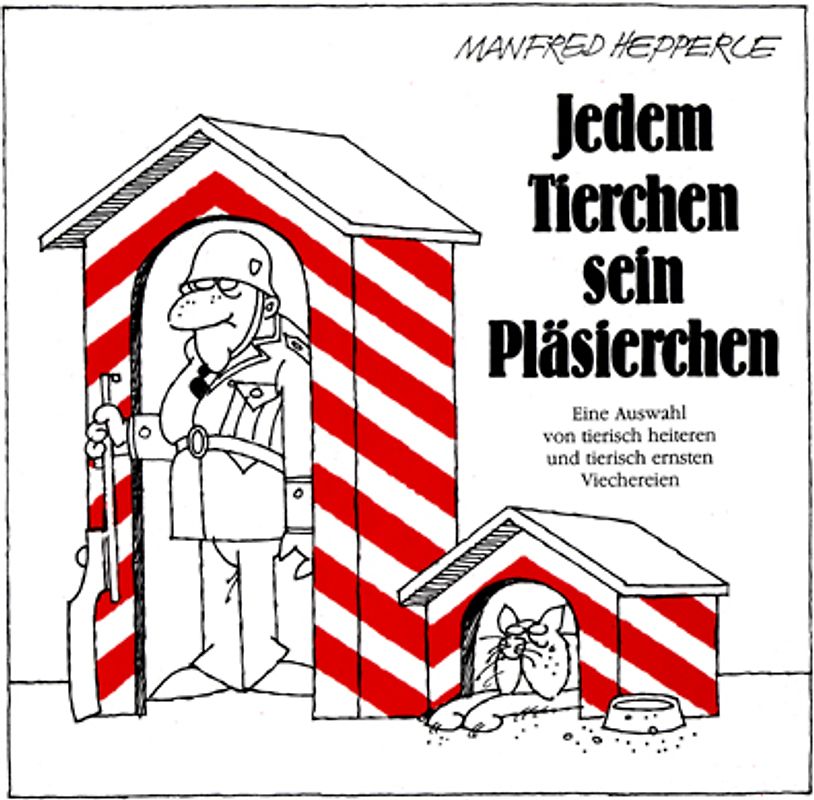 Jedem Tierchen sein Pläsierchen