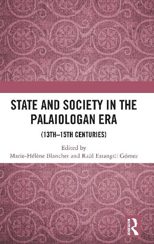 State and Society in the Palaiologan Era