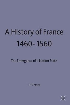 A History of France, 1460–1560